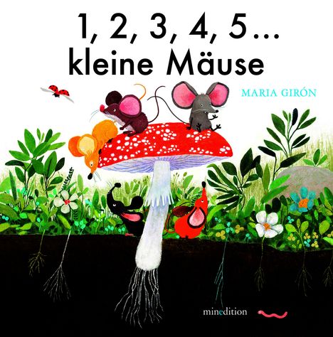 Maria Girón: 1, 2, 3, 4, 5...kleine Mäuse, Buch