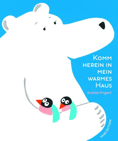 Andrée Prigent: Komm herein in mein warmes Haus, Buch