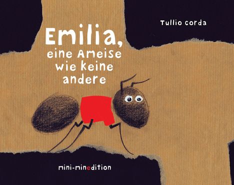 Tullio Corda: EMILIA, eine Ameise wie keine andere, Buch