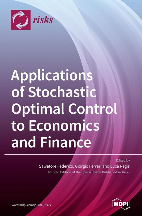 Applications of Stochastic Optimal Control to Economics and, Buch