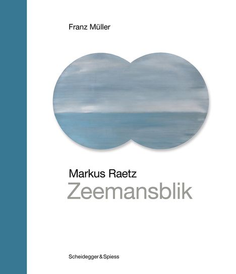 Franz Müller: Markus Raetz - Zeemansblik, Buch