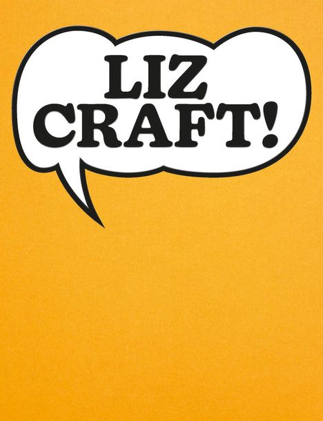 Liz Craft!, Buch