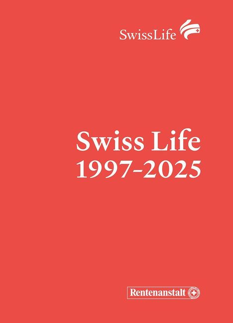 Text: "Swiss Life 1997-2025", "Rentenanstalt". Logo oben. Hintergrund in Rot gehalten.