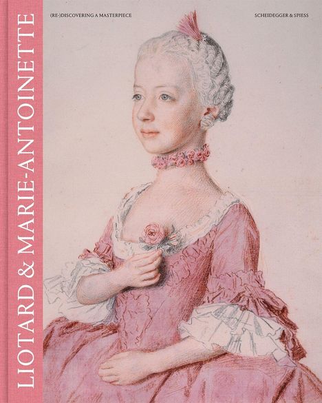 „LIOTARD & MARIE-ANTOINETTE“ schriftlich auf rosa Streifen. Illustration eines jungen Mädchens in rosa Kleid mit Rose.