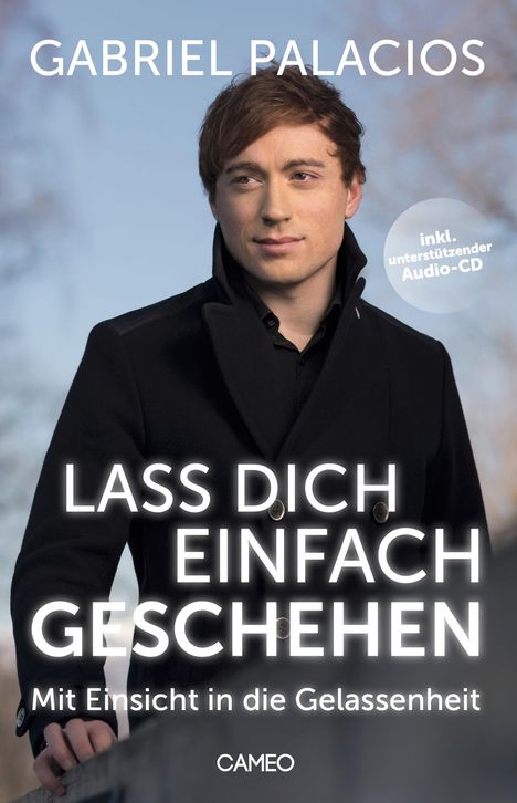 Gabriel Palacios: Lass dich einfach geschehen, Buch