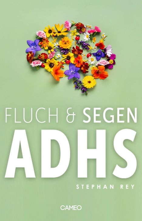 Stephan Rey: Fluch &amp; Segen ADHS, Buch