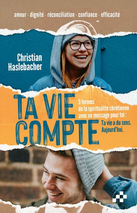 Am oberen Rand stehen die Worte: amour, dignité, réconciliation, confiance, efficacité. Zwei lachende Personen.