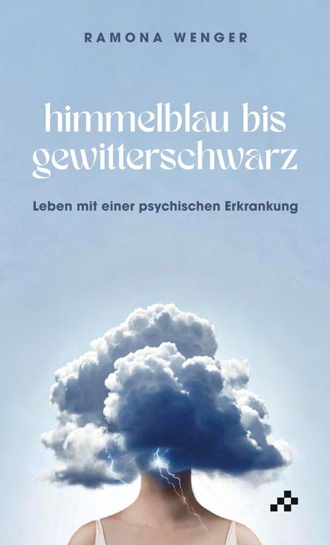 Ramona Wenger: Himmelblau bis gewitterschwarz, Buch