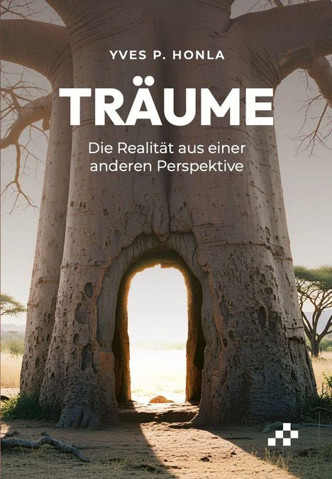 "YVES P. HONLA - TRÄUME - Die Realität aus einer anderen Perspektive." Ein großer Baum mit einem Durchgang.