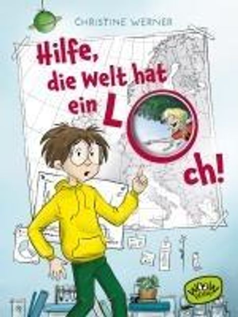 Christine Werner: Hilfe, die Welt hat ein Loch!, Buch