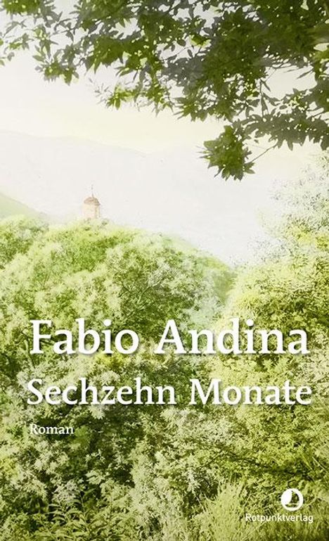 Fabio Andina: Sechzehn Monate, Buch