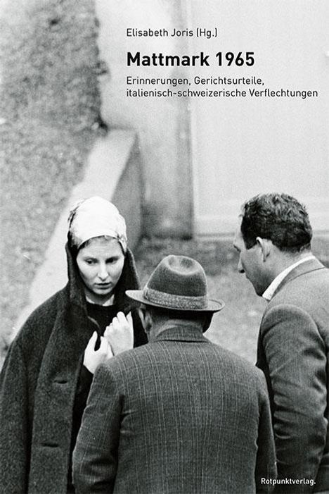 Elisabeth Joris: Mattmark 1965, Buch