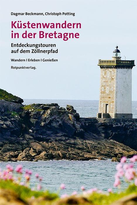 Dagmar Beckmann: Küstenwandern in der Bretagne, Buch