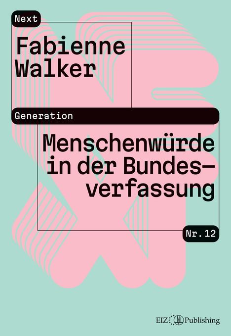 Fabienne Walker: Menschenwürde in der Bundesverfassung, Buch