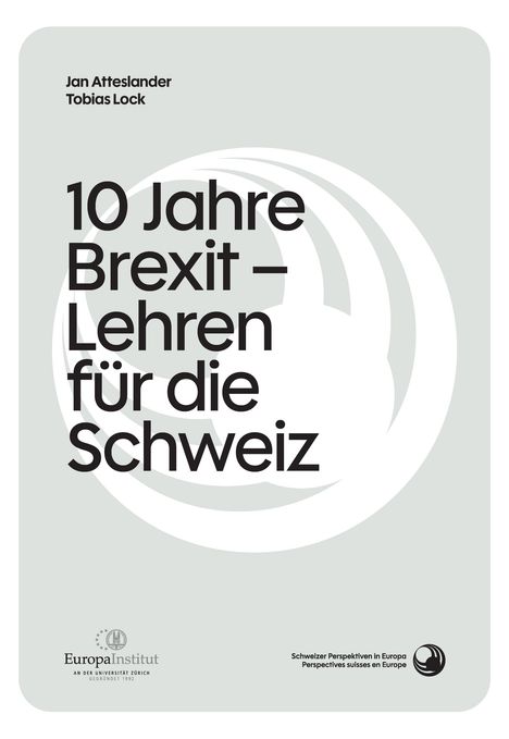 "10 Jahre Brexit – Lehren für die Schweiz" Autoren: Jan Atteslander, Tobias Lock; darunter Logos von zwei Institutionen.