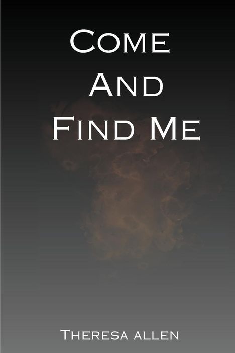 Theresa Allen: Come And Find Me, Buch