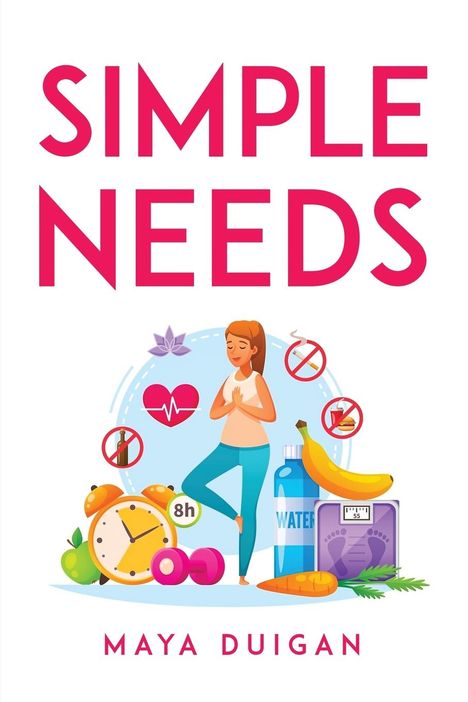 Maya Duigan: Simple Needs, Buch