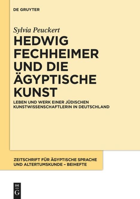 Sylvia Peuckert: Hedwig Fechheimer und die ägyptische Kunst, Buch