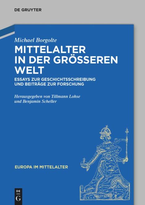 Michael Borgolte: Mittelalter in der größeren Welt, Buch