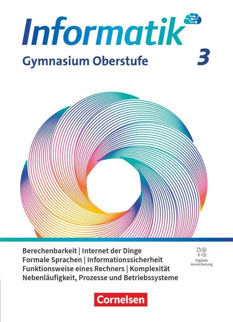 Informatik Band 3 - gymnasiale Oberstufe - Allgemeine Ausgabe - Schulbuch, Buch