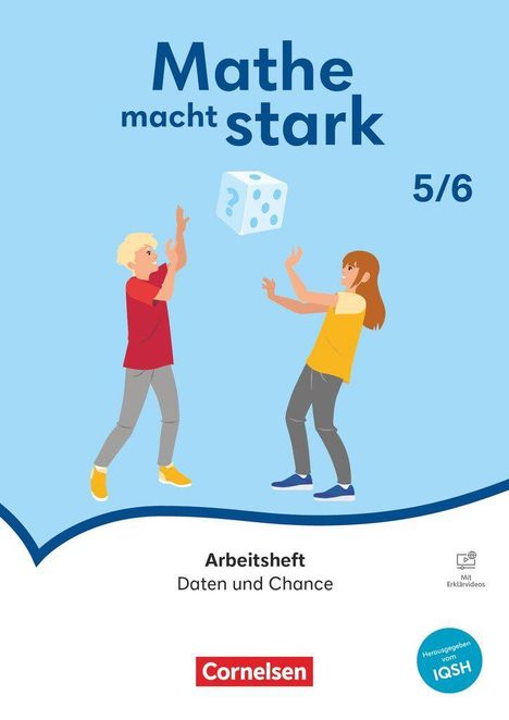 "Mathe macht stark 5/6. Arbeitsheft Daten und Chance. Zwei Kinder spielen mit einem Würfel. Cornelsen Logo unten."