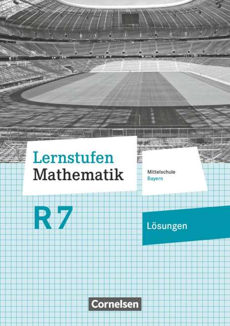 Axel Siebert: Lernstufen Mathematik 7. Jahrgangsstufe - Mittelschule Bayern - Lösungen zum Schülerbuch, Buch