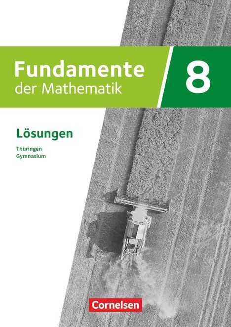 Fundamente der Mathematik 8. Schuljahr - Thüringen - Lösungen zum Schulbuch, Buch