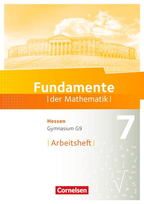 Fundamente der Mathematik 7. Schuljahr - Hessen - Arbeitsheft mit Lösungen, Buch
