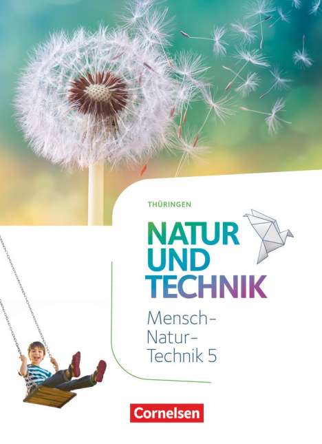 Engelhardt Göbel: Natur und Technik 5. Schuljahr. Naturwissenschaften - Thüringen - Schülerbuch, Buch