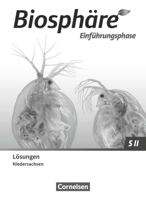 Anke Meisert: Biosphäre Sekundarstufe II - 2.0. Einführungsphase - Niedersachsen - Lösungen zum Schulbuch, Buch