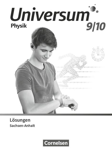 Universum Physik 9./10. Schuljahr. Gymnasium Sachsen-Anhalt - Lösungen zum Schulbuch, Buch