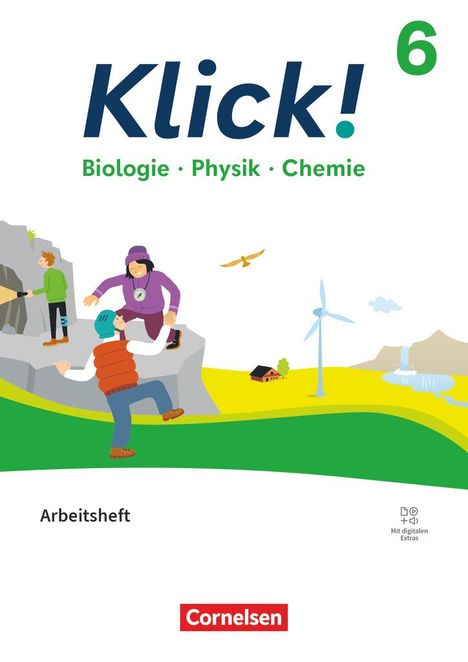 Klick! 6.Schuljahr - Biologie, Physik, Chemie - Ausgabe ab 2024 - Arbeitsheft mit digitalen Medien, Buch