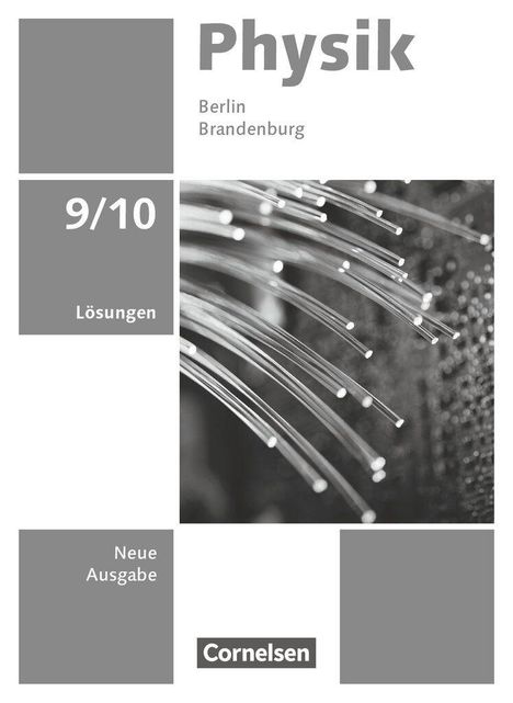Physik 9./10. Schuljahr - Neue Ausgabe - Berlin/Brandenburg 2025 - Lösungen zum Schulbuch, Buch