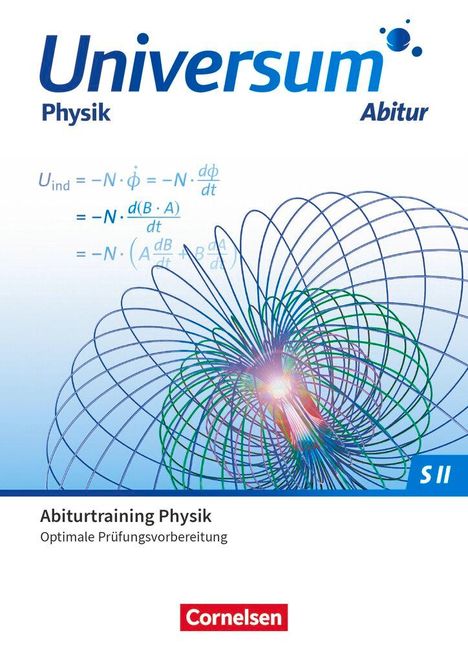 Hans-Otto Carmesin: Universum Physik Sekundarstufe II Gymnasiale Oberstufe. Prüfungstrainer - Abiturtraining, Buch