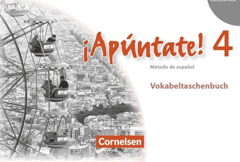 ¡Apúntate! - Ausgabe 2008 - Band 4 - Vokabeltaschenbuch, Buch