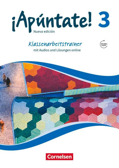¡Apúntate! - Ausgabe 2016 - Band 3 - Klassenarbeitstrainer, Buch
