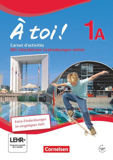 Catherine Jorißen: À toi! 1A. Carnet d'activités mit Audios Online und eingelegtem Förderheft, Buch