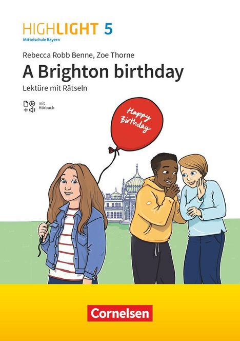 Rebecca Robb Benne: Highlight 5. Jahrgangsstufe - Mittelschule Bayern - A Brighton birthday, Buch