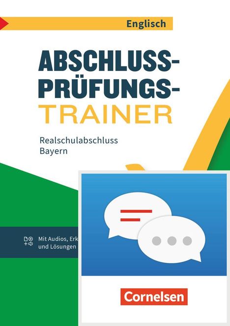 Sydney Thorne: Abschlussprüfungstrainer Englisch 10. Jahrgangsstufe - Bayern - Realschulabschluss - Arbeitsheft mit Audios, Erklärfilmen und Lösungen - plus Zugangscode zu interaktivem Kompetenztraining in ChatClass, Buch