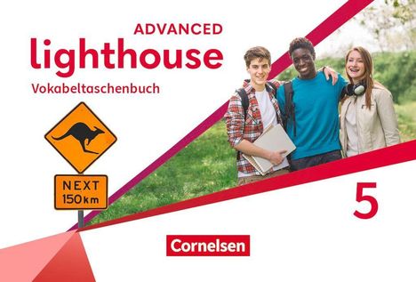 "ADVANCED lighthouse Vokabeltaschenbuch 5" steht auf weißem Hintergrund. Ein Verkehrsschild zeigt ein Känguru. Drei Jugendliche lächeln in der Natur.