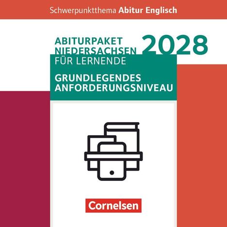 Text: "Schwerpunktthema Abitur Englisch", "Abiturpaket Niedersachsen", "2028", "Grundlegendes Anforderungsniveau", "Cornelsen". 

Illustration: Ein Piktogramm mit Büchern und einem Tablet.