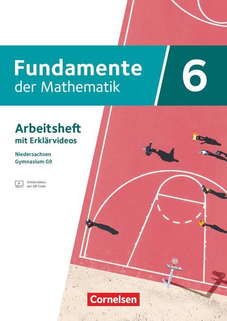 Fundamente der Mathematik 6. Schuljahr - Niedersachsen - Ausgabe ab 2024 - Arbeitsheft zum Schulbuch mit Medien und Lösungen, Buch