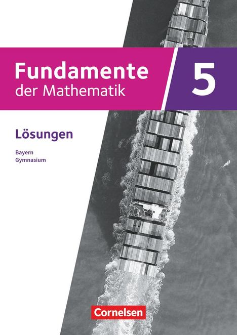 Fundamente der Mathematik 5. Jahrgangsstufe - Bayern ab 2023 - Lösungen zum Schulbuch, Buch