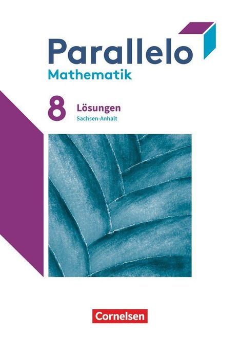 "Parallelo Mathematik 8 Lösungen Sachsen-Anhalt Cornelsen." Abstrakte Illustration mit blauem, geschwungenem Muster.