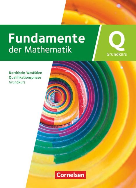 Fundamente der Mathematik - Qualifikationsphase - Grundkurs - Nordrhein-Westfalen ab 2019 - Schulbuch mit digitalen Hilfen und interaktiven Zwischentests, Buch