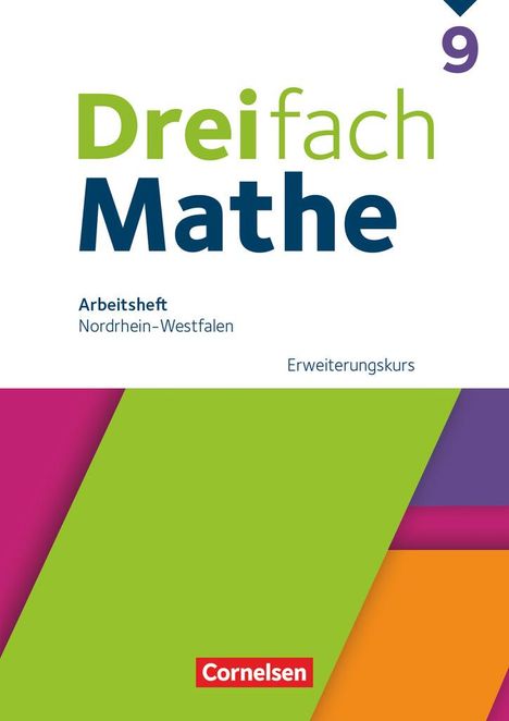 Dreifach Mathe 9. Schuljahr. Erweiterungskurs - Nordrhein-Westfalen - Arbeitsheft mit Lösungen, Buch