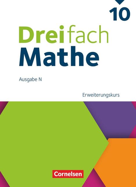 Dreifach Mathe 10. Schuljahr - Ausgabe N - Erweiterungskurs - Schulbuch mit digitalen Hilfen, Erklärfilmen und Wortvertonungen, Buch