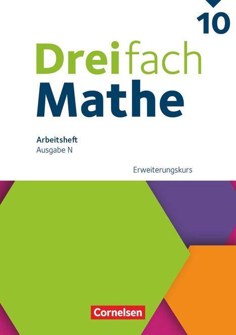 Dreifach Mathe 10. Schuljahr - Ausgabe N - Erweiterungskurs - Arbeitsheft mit Medien und Lösungen - Inkl. Erklärvideos und interaktiven Übungen, Buch