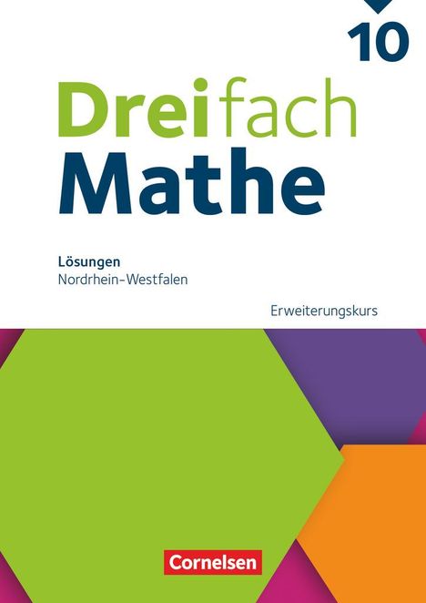 Dreifach Mathe 10. Schuljahr - Erweiterungskurs - Nordrhein-Westfalen - Ausgabe 2022 - Lösungen zum Schulbuch, Buch