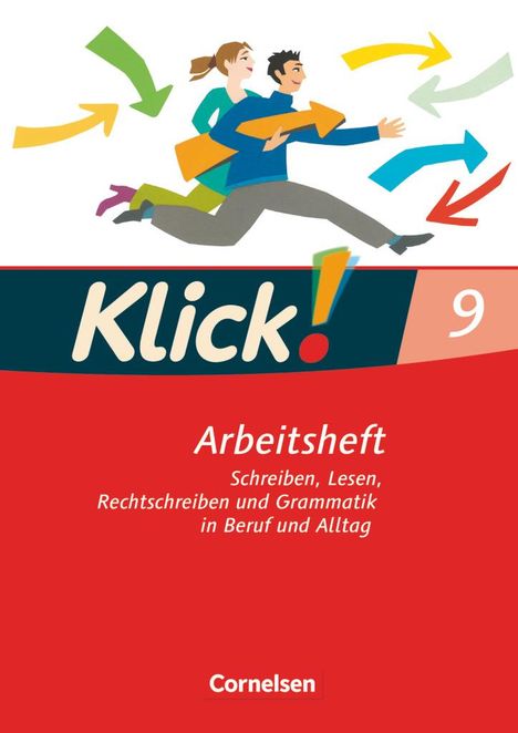 Marion Böhme: Klick! Deutsch 9. Schuljahr. Schreiben, Lesen, Rechtschreiben und Grammatik in Beruf und Alltag. Arbeitsheft mit Lösungen. Westliche Bundesländer, Buch